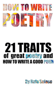 how to write a poem with color text"how to write poetry" on white background, subtitled 21 traits of great poetry and how to write a good poem